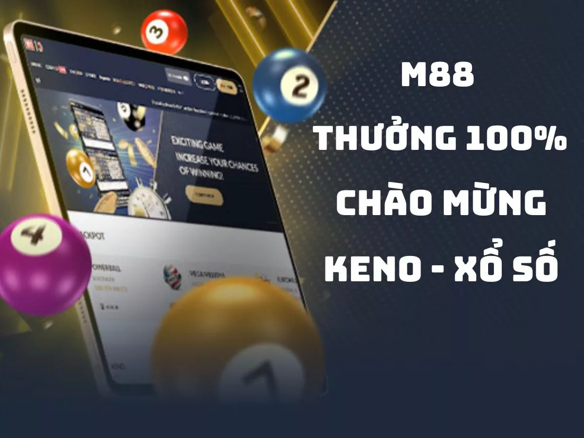 m88 thuong chao mung keno va xo so.jpg