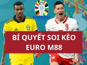 kinh nghiem soi keo bong da euro m88 chuan nhat