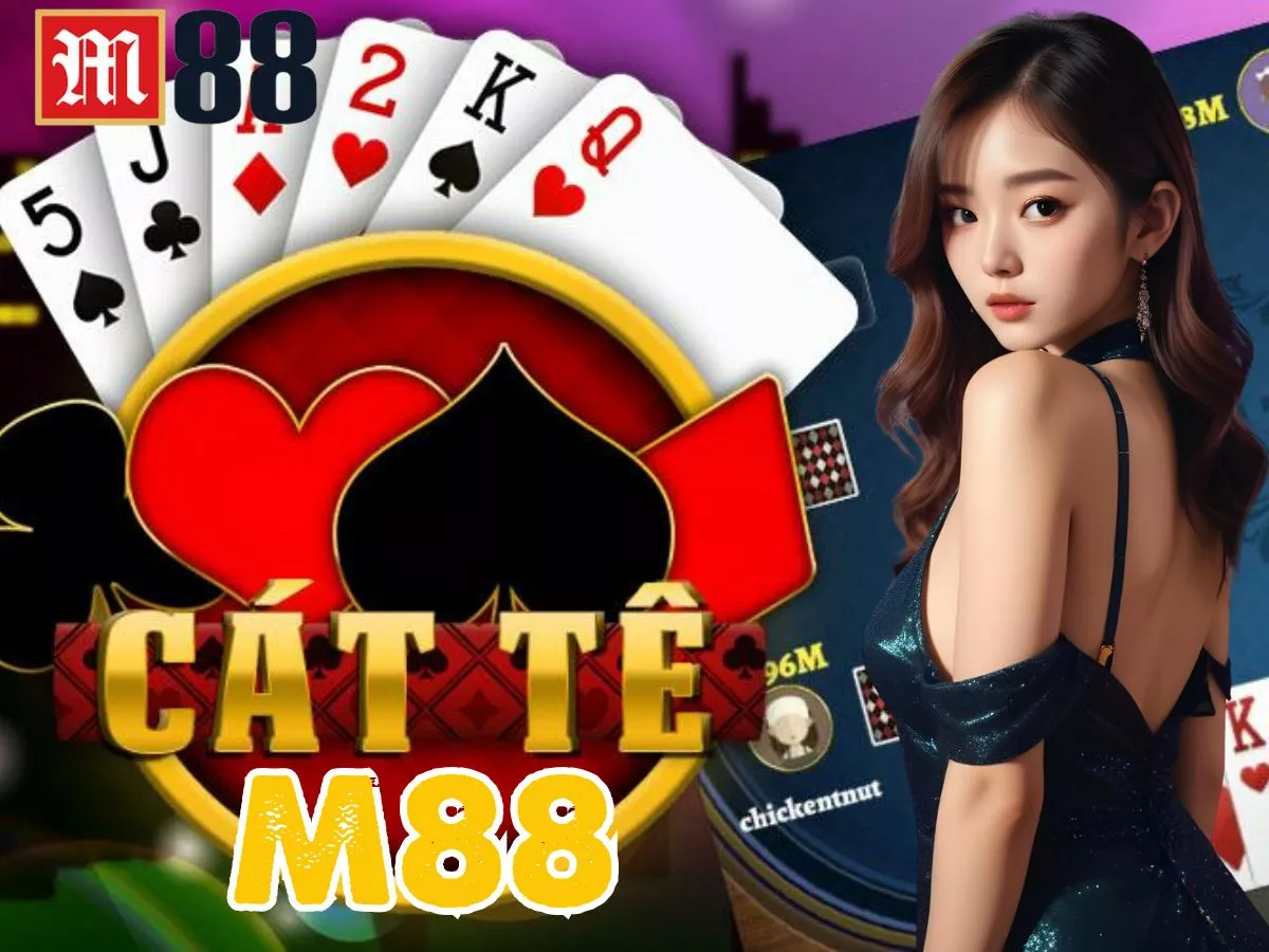 huong dan cach choi bai cat te m88.jpg